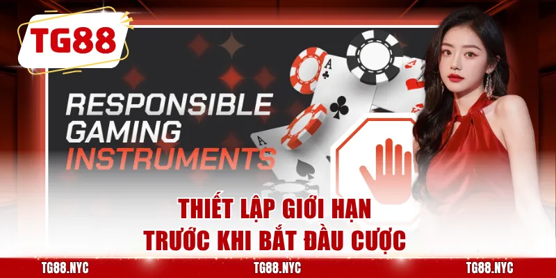Chơi Có Trách Nhiệm - Giữ Cuộc Chơi Trong Tầm Kiểm Soát 2 Thiết lập giới hạn trước khi bắt đầu cược